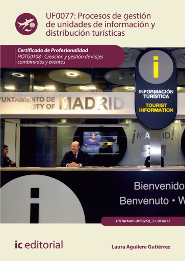 Procesos de gestión de unidades de información y distribución turísticas. HOTG0108