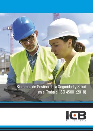Sistemas de gestión de la seguridad y salud en el trabajo (ISO 45001:2018)