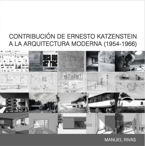 Portada del libro «Contribución de Ernesto Kaszenstein a la Arquitectura Moderna 1954-1966», de M. Rivas