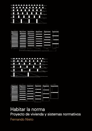 Portada del libro «Habitar la norma. proyecto de vivienda y sistemas normativos», de F. Nieto