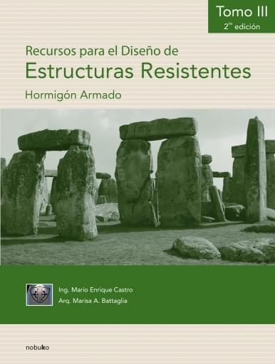 Recursos para el Diseño de Estructuras Resistentes Tomo III 2ª ed.