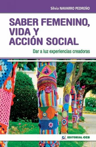 Saber femenino, vida y acción social