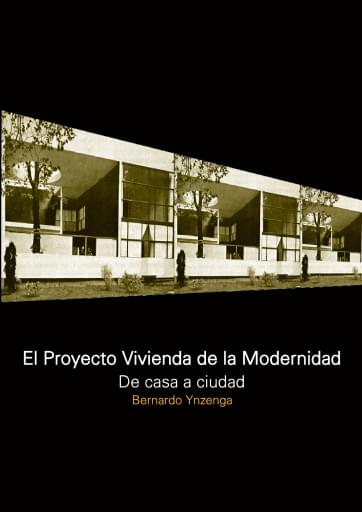 El proyecto vivienda de la modernidad