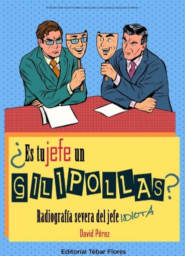 ¿Es tu jefe un gilipollas?
