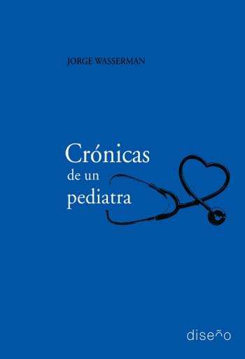 Portada del libro «Crónica de un Pediatra», de J. Wasserman