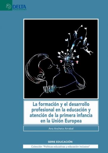 La formación y el desarrollo profesional en la educación y atención de la primera infancia en la Unión Europea