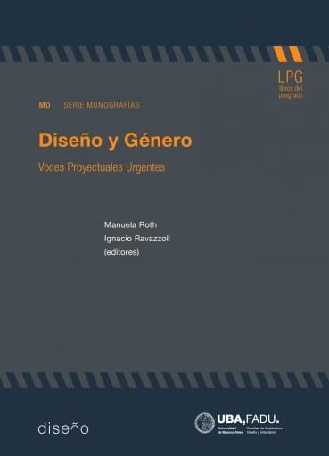 Portada del libro «Diseño y género / voces proyectuales urgentes», de M. Roth, i. Ravazzoli