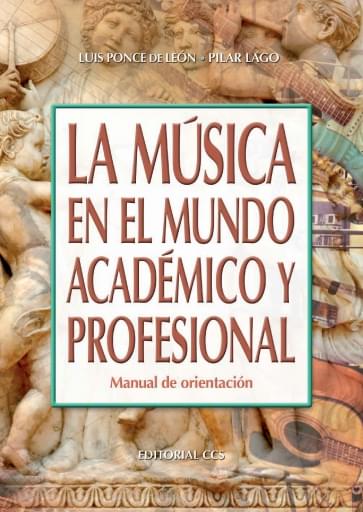 Portada del libro «La música en el mundo académico y profesional», de L. Ponce de León, P. Lago