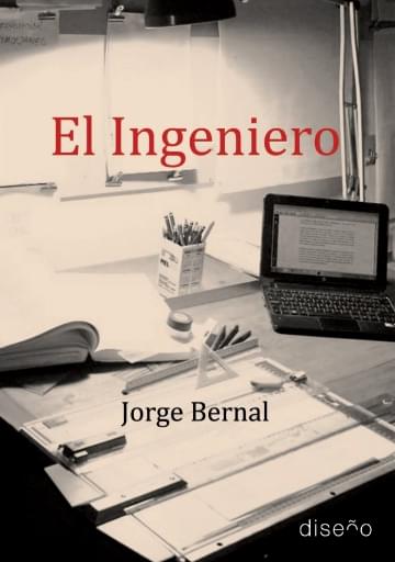 Portada del libro «El Ingeniero», de J. Bernal