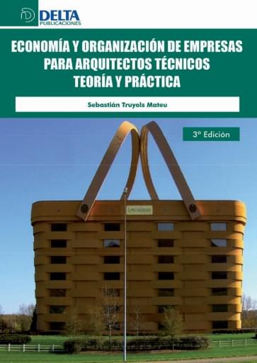 Economía y organización de empresas para arquitectos técnicos
