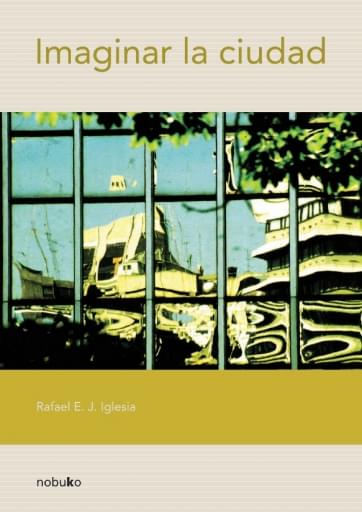 Portada del libro «Imaginar la Ciudad», de D. Airasca, H. Giardini