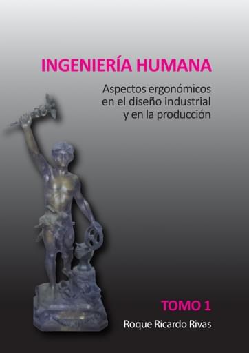 Portada del libro «Ingeniería Humana TOMO 1», de R. Rivas