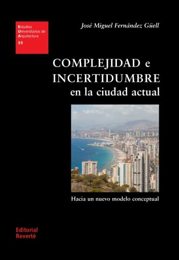 Complejidad e incertidumbre en la ciudad actual