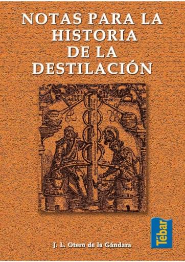 Portada del libro «Notas para la historia de la destilación», de J. Otero de la Gándara
