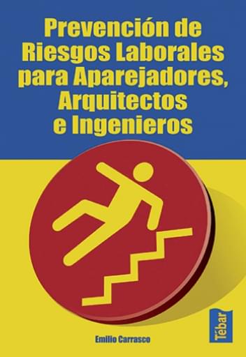 Portada del libro «Prevención de riesgos laborales para aparejadores, arquitectos e ingenieros», de E. Carrasco