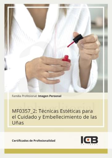 MF0357_2: Técnicas Estéticas para el cuidado y embellecimiento de las uñas