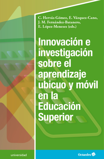 Innovación e investigación sobre el aprendizaje ubicuo y móvil en la educación superior