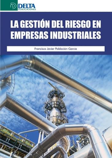 La gestión del riesgo en empresas industriales