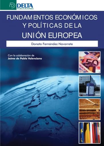 Fundamentos económicos y políticos de la unión Europea
