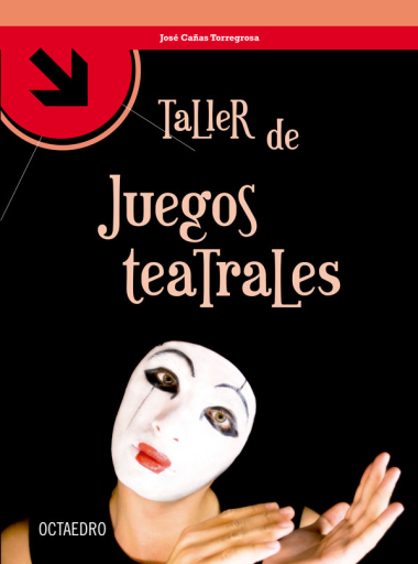 Portada del libro «Taller de juegos teatrales», de J. Cañas