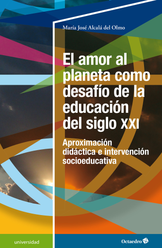 El amor al planeta como desafío en la educación del siglo XXI