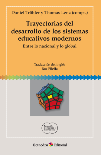 Portada del libro «Trayectorias del desarrollo de los sistemas educativos modernos», de Facultad de Letras