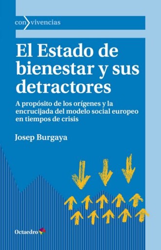 Portada del libro «El estado de bienestar y sus detractores», de J. Burgaya