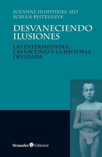 Portada del libro «Desvaneciendo ilusiones», de S. Humphries, R. Bystrianyk