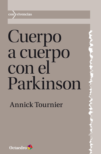 Portada del libro «Cuerpo a cuerpo con el parkinson», de A. Tournier