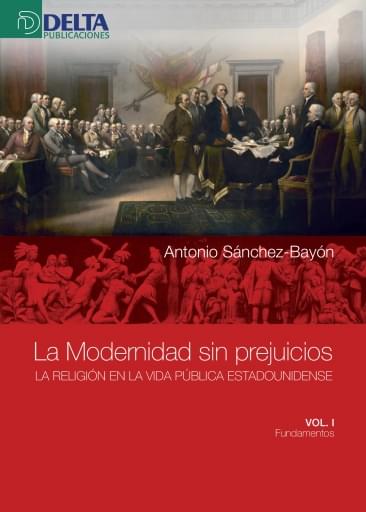 La modernidad sin prejuicios Vol. 1