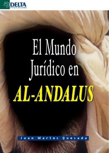 El mundo jurídico en AL-ANDALUZ
