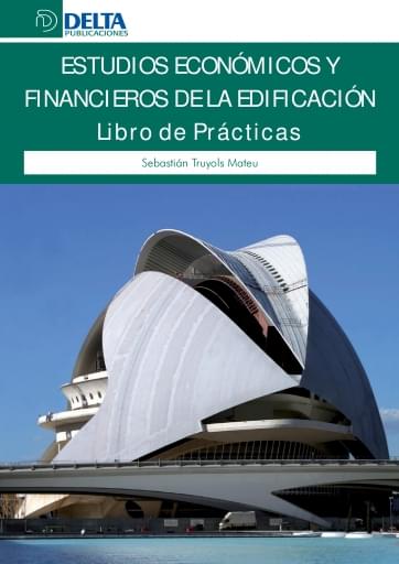 Estudios económicos y financieros de la edificación libro de prácticas