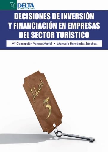 Decisiones de inversión y financiación en empresas del sector turístico
