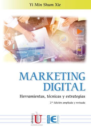 Marketing digital, herramientas, técnicas y estrategias 2ª ed.