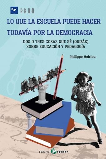 Lo que la escuela puede hacer todavía por la Democracia