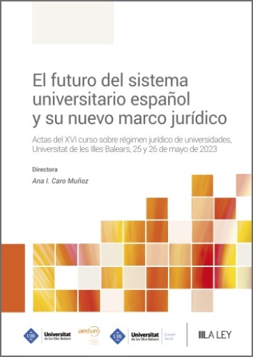 El futuro del sistema universitario español y su nuevo marco jurídico