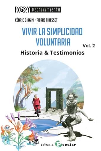 Vivir la simplicidad voluntaria Vol. 2