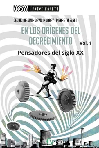 En los orígenes del decrecimiento vol. 1