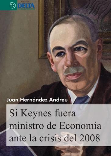 Si Keynes fuera Ministro de Economía ante la crisis de 2008