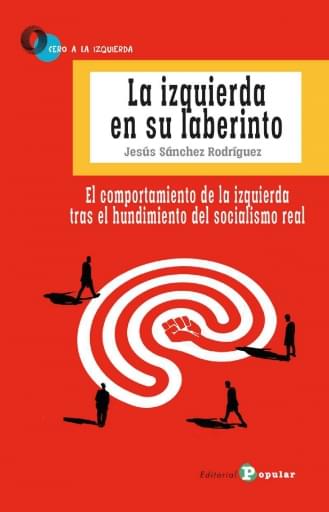 La izquierda en su laberinto
