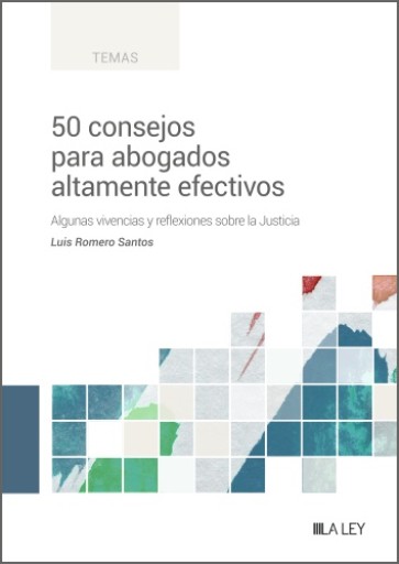 Portada del libro «50 consejos para abogados altamente efectivos», de L. Romero