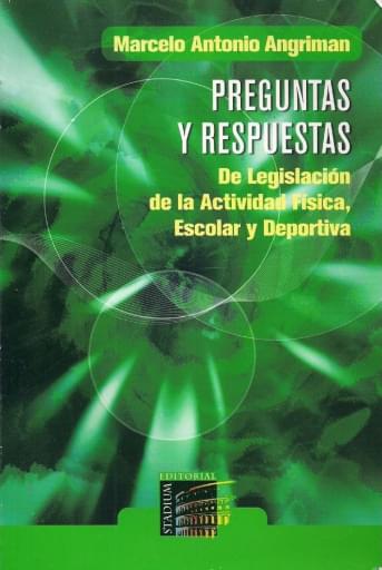 Preguntas y respuestas de legislación de la actividad física, escolar y deportiva.
