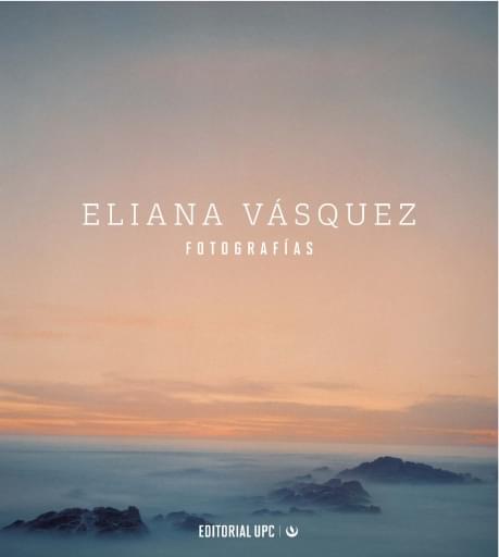 Eliana Vásquez. Fotografías