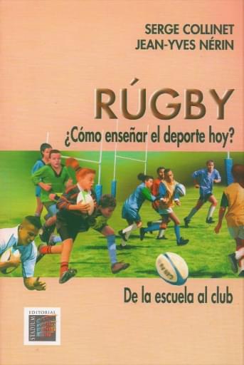 Rúgby ¿Cómo enseñar el deporte hoy? De la escuela al club