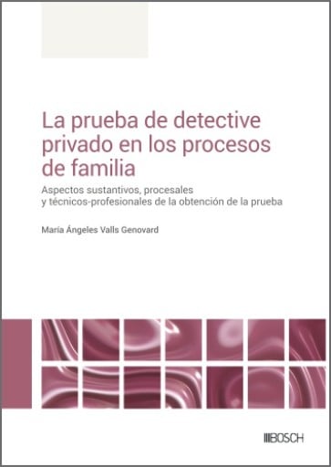 Portada del libro «La prueba de detective privado en los procesos de familia», de M. Valls