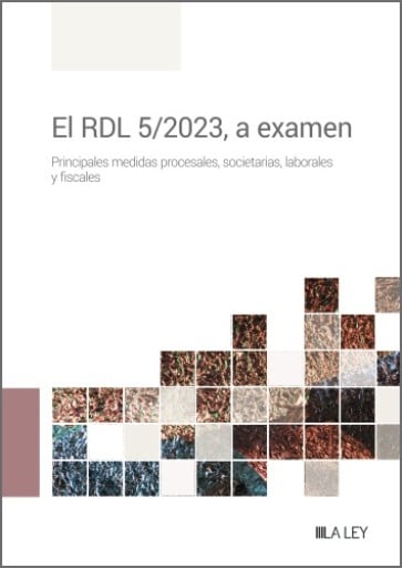 El RDL 5/2023, a examen