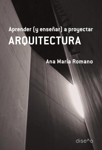 Portada del libro «Aprender y enseñar a proyectar Arquitectura», de A. Romano