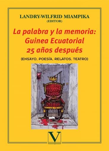 La palabra y la memoria: Guinea Ecuatorial 25 años después