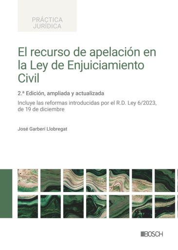 El recurso de apelación en la Ley de Enjuiciamiento Civil 2.ª ed.