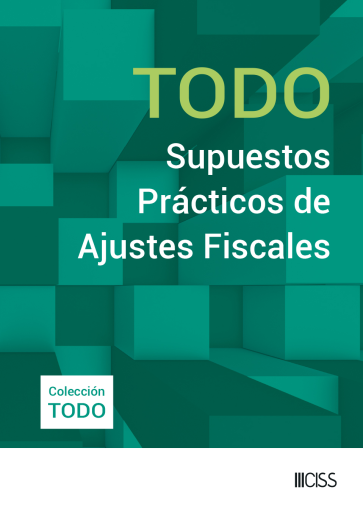 Todo supuestos prácticos de ajustes fiscales